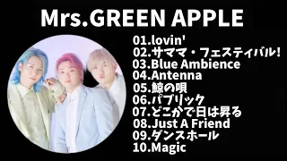 【作業用】Mrs.GREEN APPLEメドレー3