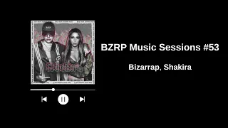 BZRP Music Sessions #53 - Bizarrap, Shakira - Bass Boosted