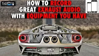 How to Record Car Exhaust: Do you really need expensive microphones?