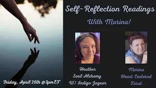 Self-Reflection readings with Heather