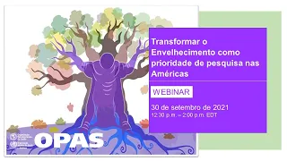 Transformar o Envelhecimento como prioridade de pesquisa nas Américas