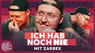 Ihm ist NICHTS peinlich! | ICH HAB NOCH NIE...🤭 (mit ZARBEX)