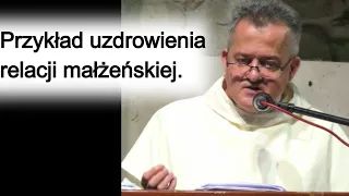 Przykład uzdrowienia relacji małżeńskiej. o. Augustyn Pelanowski