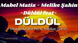 Mabel Matiz - Melike Şahin -Düldül feat- | GRANDImusic