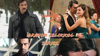 Seriale. İbrahim Çelikkol. Series