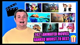 All 2021 Animated Movies I Saw Ranked WORST to BEST