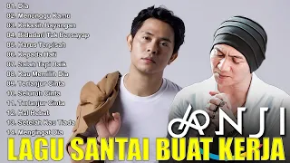 30 Lagu Enak Didengar Saat Santai dan Kerja 2024 | Kumpulan Lagu Indonesia Terbaik | Anji,Cakra Khan