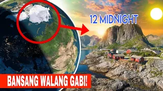 BANSANG WALANG GABI? Paano ito Nangyari? COUNTRIES WITH NO NIGHT!