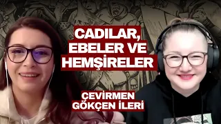 Cadılar, Ebeler ve Hemşireler - Çevirmen Gökçen İleri