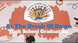 At The Break of Dawn | Canossa Academy, Lipa City Batangas Class of '96 HS Graduation | 03/23/1996