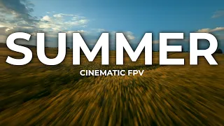 Flying In Summer | Cinematic FPV
