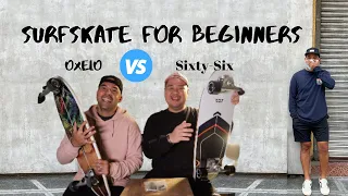 Oxelo vs Sixty-six Surfskate for Beginners Unboxing and Test Ride Vlog