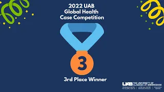 2022 Global Health Case Competition, 3rd Place