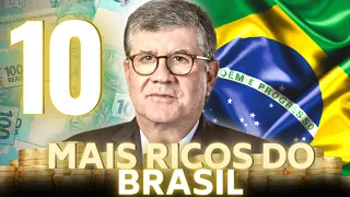 AS 10 PESSOAS MAIS RICAS DO BRASIL - SEGUNDO A FORBES BRASIL