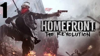 Homefront:Revolution #1-Уокер и его банда,пусть в Филодельфию