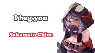 [Sakamata Chloe] - I beg you / Aimer