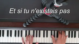 "Et si tu n'existais pas"  Piano