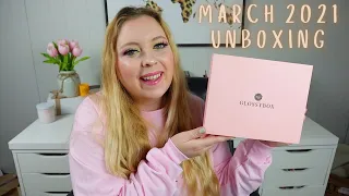 GLOSSYBOX MARCH 2021 UNBOXING