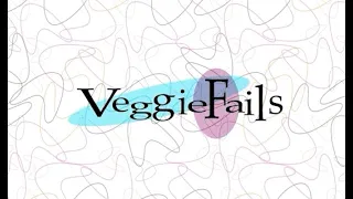 VeggieFails