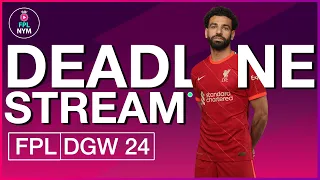 FPL GW24: DEADLINE STREAM - SALAH'S BACK! Fantasy Premier League 2021/22