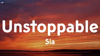 Sia - Unstoppable (Lyric Video) ~ Young Lyrics