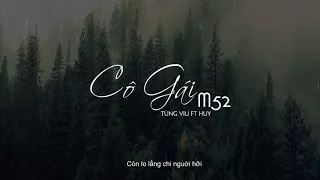 Cô Gái M52 - Tùng Viu Ft Huy ♪ 3D Version