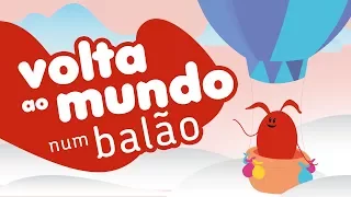 Volta ao Mundo num Balão |  ZiS