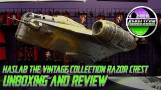 Star Wars HasLab The Vintage Collection The Mandalorian Razor Crest Toy Unboxing and Review