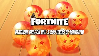 Fortnite Deathrun Dragon Ball Z 200 levels by TONYDJYTB