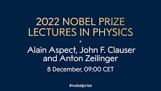 2022 Nobel Prize lectures in physics