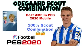 M Odegaard Scout Combination in Pes 2020 mobile | Best AMF in Pes 2020 mobile