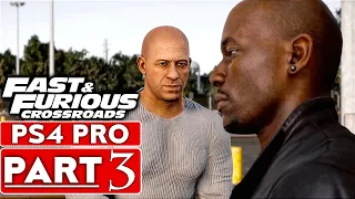 FAST & FURIOUS CROSSROADS Gameplay Walkthrough Part 3 [1080P HD PS4 PRO] - No Commentary (FULL GAME)