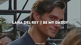 °be my daddy° lana del rey || sub. español (lyrics)