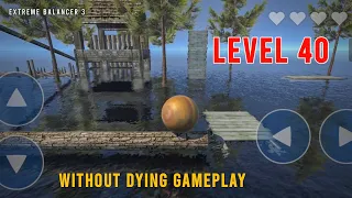 Extreme Balancer 3 Level 40 | Gameplay