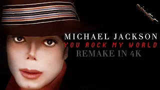 Michael Jackson - You Rock My World (4K Remastered)