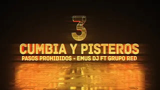 CUMBIA Y PISTEROS #3 | PASOS PROHIBIDOS | EMUS DJ Feat GRUPO RED