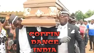 Coffin Dance - Indian Version viral dance