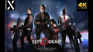 Left 4 Dead | Series X | 4K | Longplay Full Game Walkthrough No Commentary