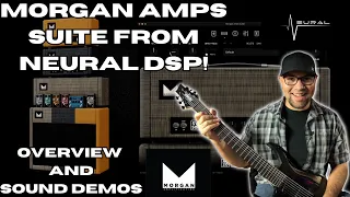 Morgan Amps Suite Overview and Sound Demos - Neural DSP