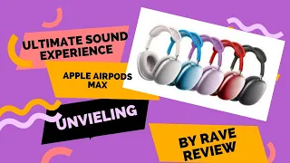 Unveiling the Ultimate Sound Experience: Apple AirPods Max Review