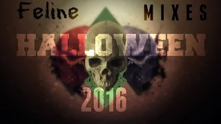 FELINE - HALLOWEEN MIX 2016 (Exclusive)