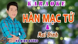 Karaoke trích đoạn - HÀN MẠC TỬ | với Mai Đình | Hát với Hồ Minh Đương