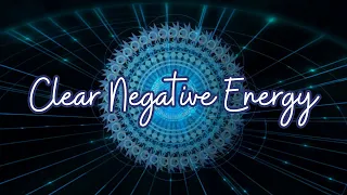 10 Min Clear All Negative Energy: #meditation #energy #relaxation