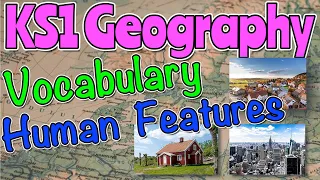 HUMAN FEATURES GEOGRAPHY VOCABULARY KS1 🌎 Miss Ellis #ks1geography