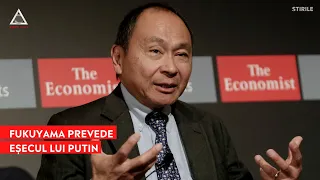 Fukuyama: Putin va pierde războiul