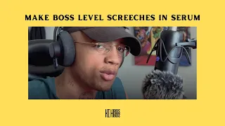 Make this boss level Hard Trap screech in Serum