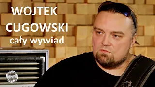 WOJTEK CUGOWSKI w GUITAR STORIES - cały wywiad