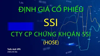 Định Gía Cổ Phiếu SSI : Công ty cổ phần Chứng khoán SSI (HOSE)