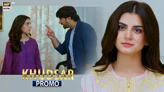 Khudsar Upcoming Episode 34 - Promo | Zubab Rana | ARY Digital