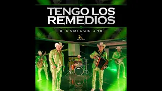 Tengo el Remedio - Dinámicos JRS